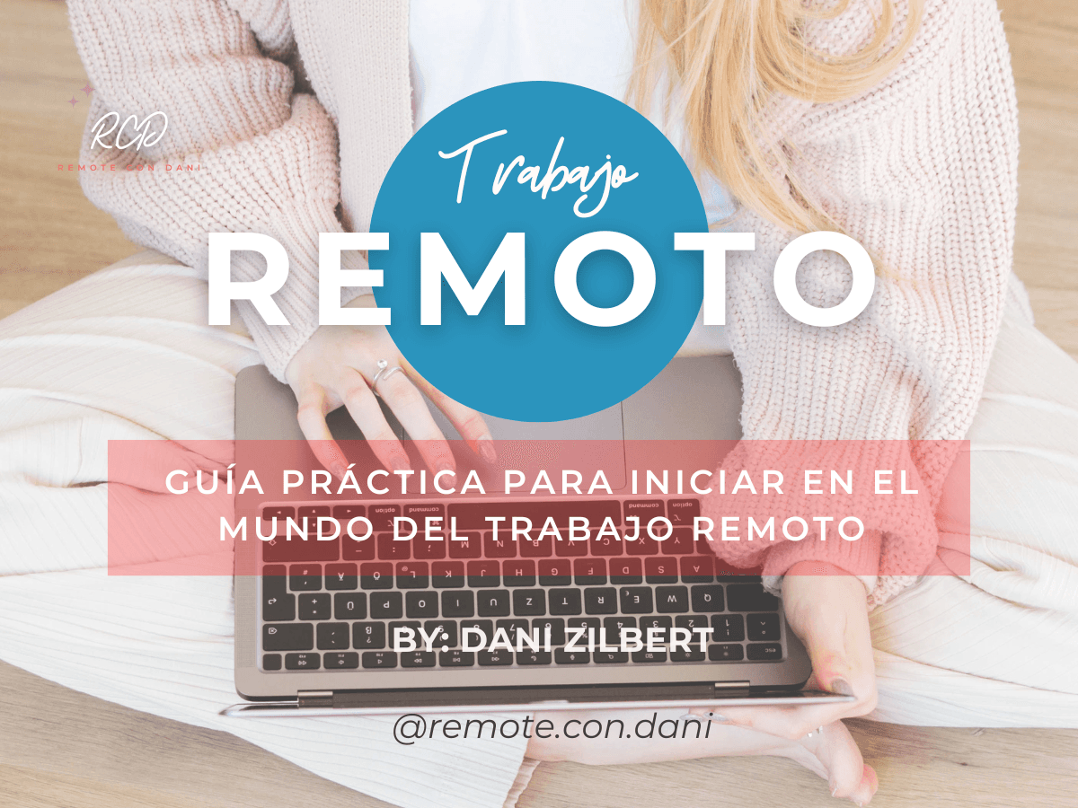 Guía Práctica para Iniciar en el Mundo del Trabajo Remoto